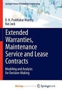 Extended Warranties, Maintenance Service and Lease Contracts Modeling and Analysis for Decision-Making