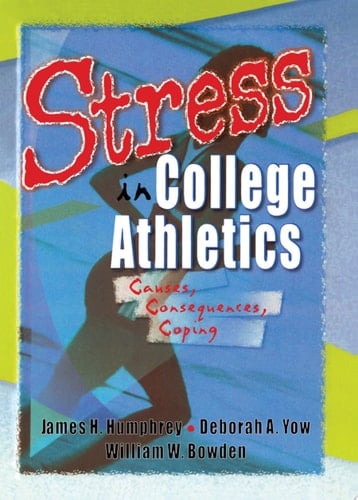 Stress in College Athletics Causes, Consequences, Coping