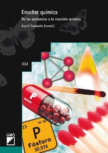 Enseñar química De las sustancias a la reacción química