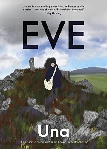Eve: the New Graphic Novel from the Award-Winning Author of Becoming Unbecoming