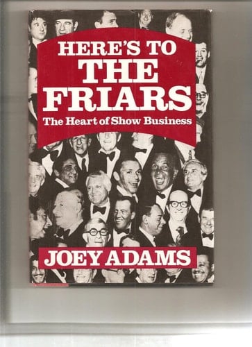 Here's to the Friars: The heart of show business