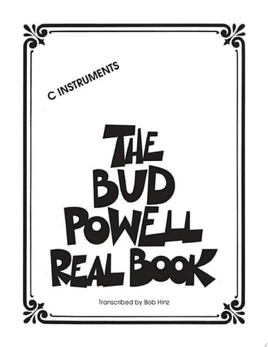 The Bud Powell Real Book (Songbook) C Instruments