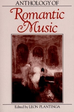 Anthology of Romantic Music (The Norton Introduction to Music History)