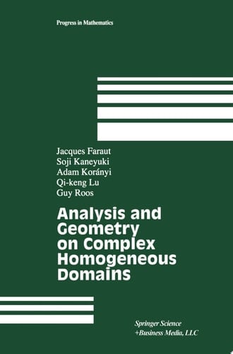 Analysis and Geometry on Complex Homogeneous Domains