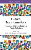 Cultural Transformations Nigerian Women Leading Public Relations
