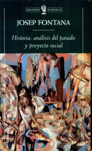 Historia Análisis Del Pasado y Proyecto Social