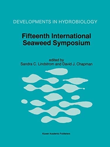 Fifteenth International Seaweed Symposium Proceedings of the Fifteenth International Seaweed Symposium held in Valdivia, Chile, in January 1995