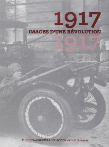 1917, images d'une révolution