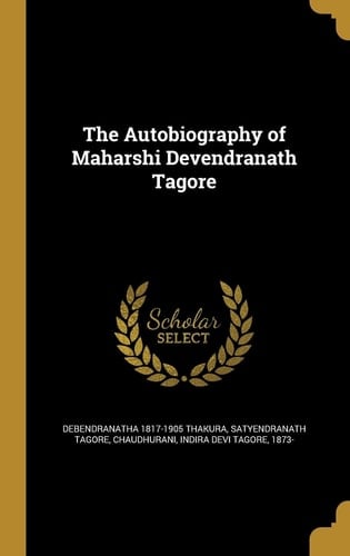 The Autobiography of Maharshi Devendranath Tagore
