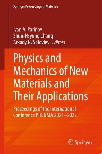 Physics and Mechanics of New Materials and Their Applications