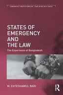 States of Emergency and the Law The Experience of Bangladesh