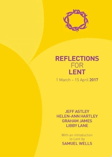 Reflections for Lent 2017