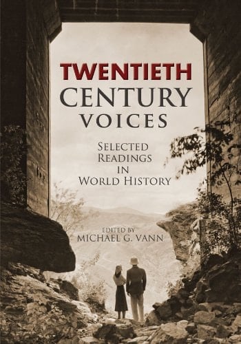 Twentieth Century Voices Selected Readings in World History (Revised Edition)