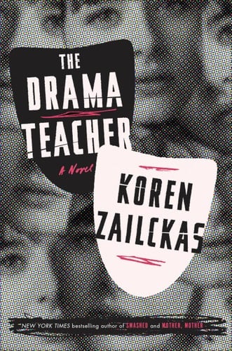 The Drama Teacher A Novel