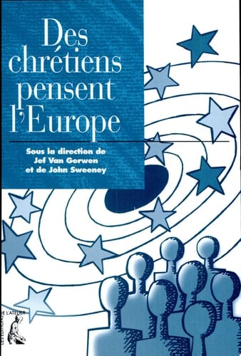 Des chrétiens pensent l'Europe