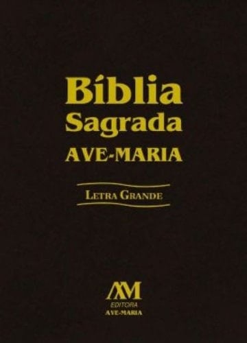 Bíblia Sagrada Ave-Maria. Letra Grande (Em Portuguese do Brasil)