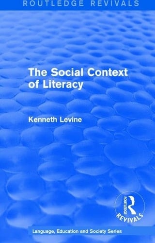 Routledge Revivals: the Social Context of Literacy (1986)