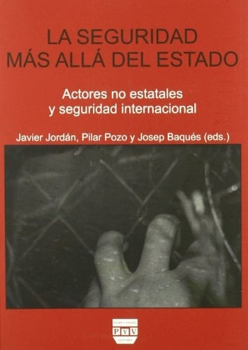La seguridad más allá del Estado actores no estatales y seguridad internacional