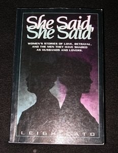 She Said, She Said Women's Stories of Love, Betrayal, and the Men They Have Shared as Husbands and Lovers