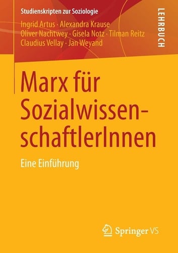 Marx für SozialwissenschaftlerInnen Eine Einführung