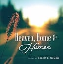 Heaven, Home & Humor