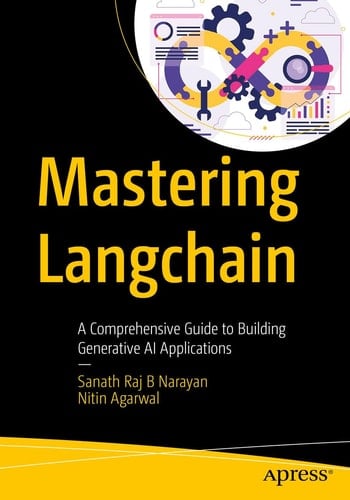 Mastering LangChain A Comprehensive Guide to Building Generative AI Applications