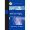 Molecular Imaging Fundamentals and Applications
