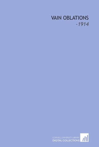 Vain Oblations: -1914
