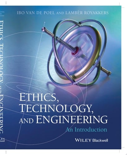 Ethics, Technology, and Engineering An Introduction