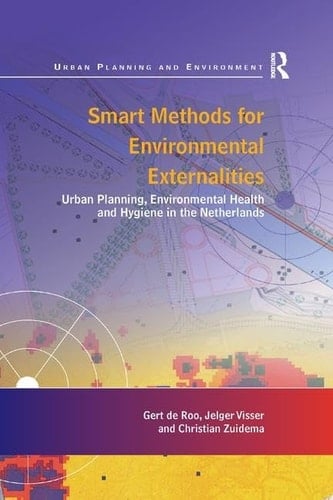 Smart Methods for Environmental Externalities Urban Planning, Environmental Health and Hygiene in the Netherlands