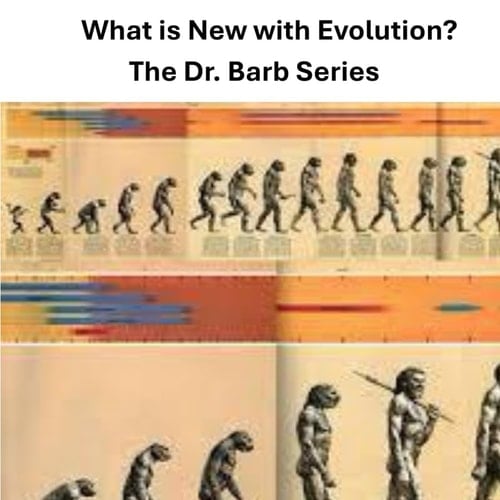What is New with Evolution The Dr. Barb Series
