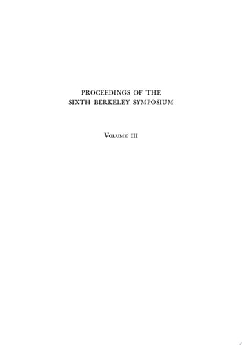 Proceedings of the Sixth Berkeley Symposium on Mathematical Statistics and Probability, Volume III