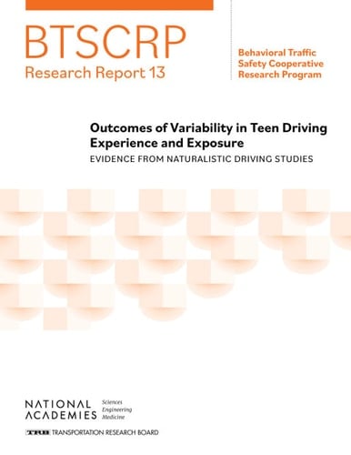Outcomes of Variability in Teen Driving Experience and Exposure