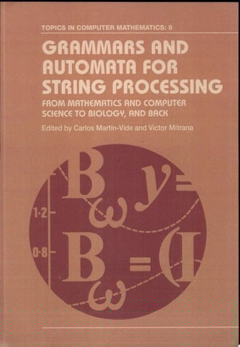 Grammars and Automata for String Processing