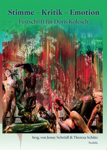 Stimme – Kritik – Emotion Festschrift für Doris Kolesch