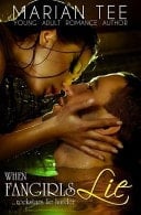 When Fangirls Lie How (Not) to Be Seduced by Rock Stars, Book 1