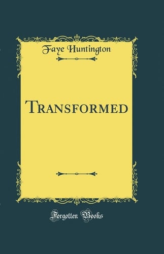 Transformed (Classic Reprint)