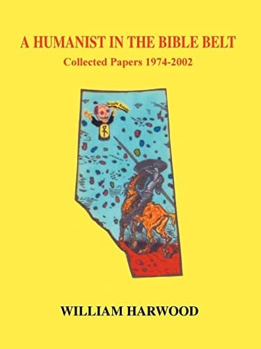 A Humanist in the Bible Belt Collected Papers 1974-2002