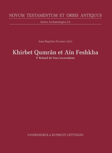 Fouilles de Khirbet Qumrân et de Aïn Feshkha: Etudes d'anthropologie, de physique et de chimie