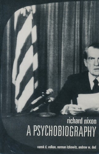 Richard Nixon A Psychobiography
