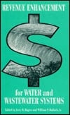 Revenue Enhancement for Water and Wastewater Systems: Proceedings of the Session Atlanta, Georgia October 9-13, 1994