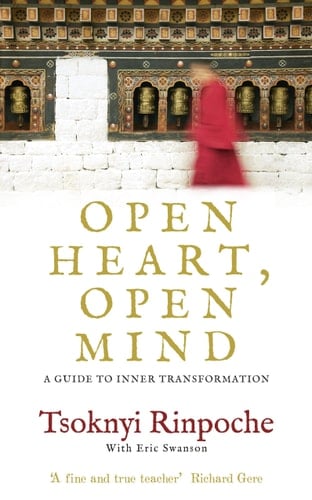 Open Heart, Open Mind A Guide to Inner Transformation