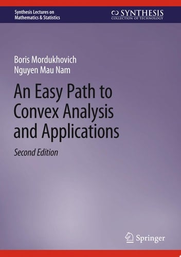 An Easy Path to Convex Analysis and Applications