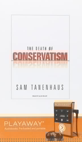 The Death of Conservatism: Library Edition