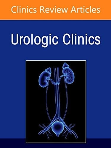 Sexual Dysfunction: a New Era, an Issue of Urologic Clinics