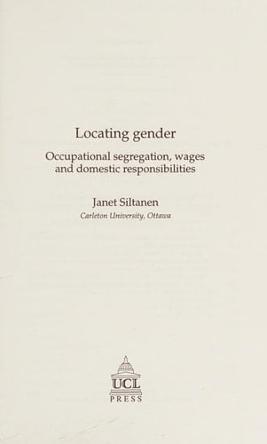 Locating Gender Occupational Segregation, Wages, and Domestic Responsibilities