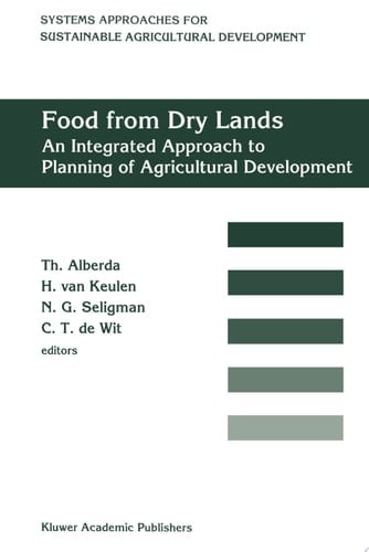 Food from dry lands An integrated approach to planning of agricultural development