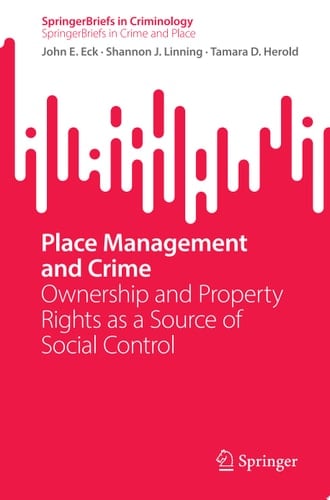 Place Management and Crime Ownership and Property Rights as a Source of Social Control