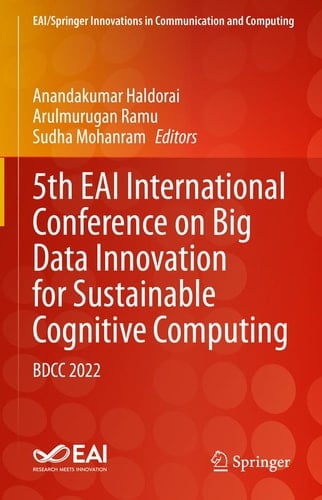 5th EAI International Conference on Big Data Innovation for Sustainable Cognitive Computing BDCC 2022