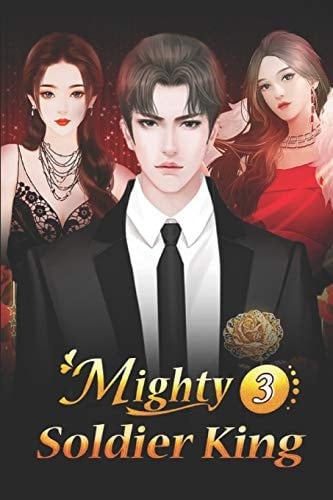 Mighty Soldier King 3 Blood Spreads for a Thousand Miles